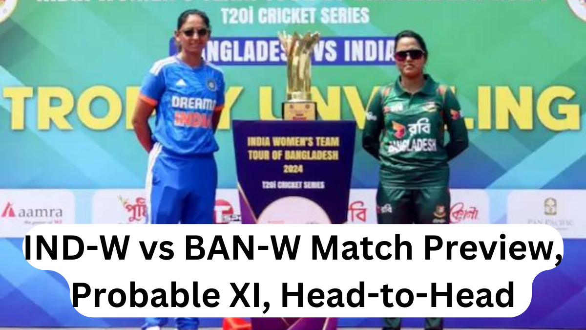 IND-W vs BAN-W Match Preview, Probable XI, Head-to-Head Stats 1st T20 भारतीय महिला क्रिकेट टीम पहुंची बांग्लादेश वर्ल्ड कप पे हैं सबकी नजर।